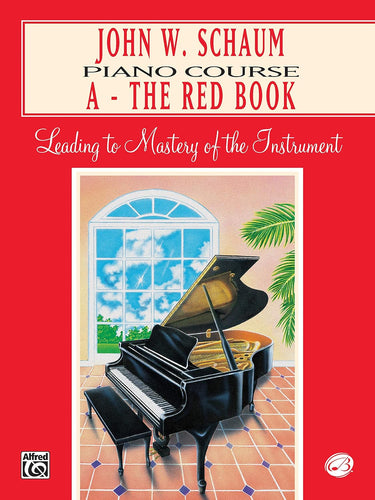 John W. Schaum Piano Course A: The Red Book
