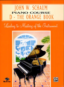 John W. Schaum Piano Course D: The Orange Book