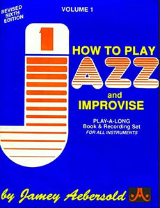 How To Play Jazz and Improvise- 2 CDs included