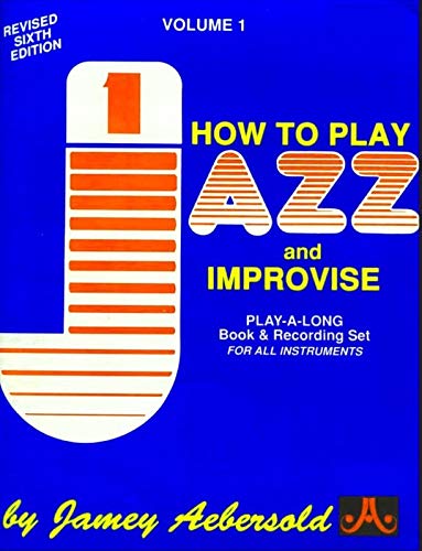 How To Play Jazz and Improvise- 2 CDs included